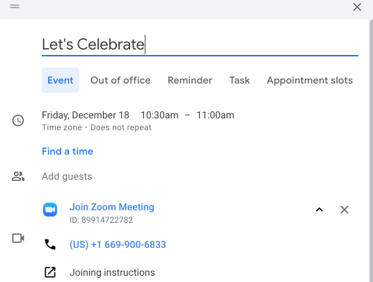 Google Calendar event with conferencing A new Google Calendar event. Its subject is "Let's Celebrate", and a Zoom link is in the Conferencing section.